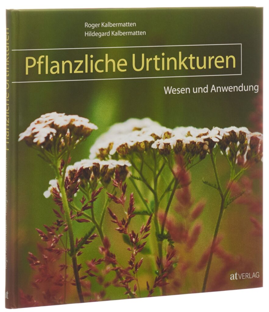 CERES Buch Pflanzliche Urtinkt Wesen und Anwendung